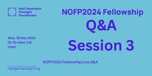NGFP2024 Q&A - Session 3