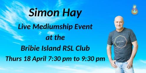 Aussie Medium, Simon Hay at the Bribie Island RSL Club