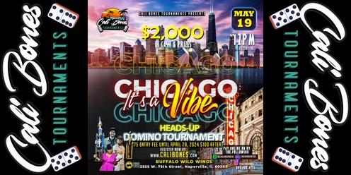 IT'S A VIBE CHICAGO HEADUP DOMINO TOURNAMENT MAY. 19, 2024 