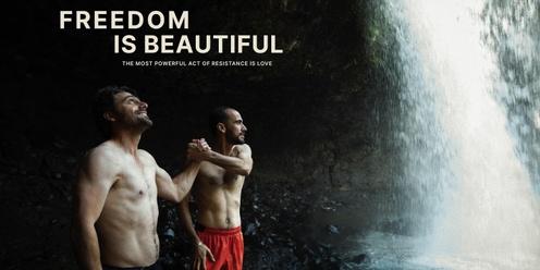 Freedom is Beautiful Film Screening plus Q & A 