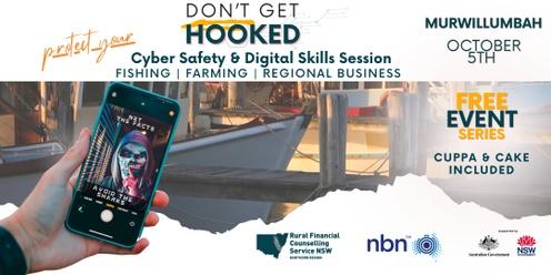 Don't Get Hooked - Digital and Cyber Safety Skills for your Business - Murwillumbah