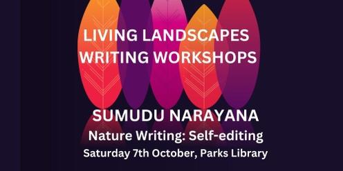 Nature Writing: Self-editing with Sumudu Narayana