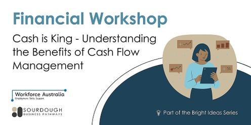 EFP Core Workshop - Cash is King: Understanding the Benefits of Cash Flow Management