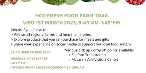 HCO / OFSC Fresh Food Farm Trail - 1st March