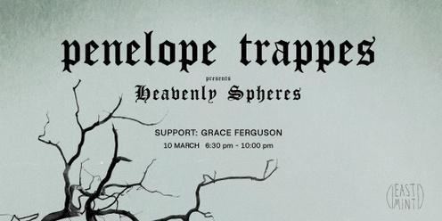 Penelope Trappes ~ Heavenly Spheres / Grace Ferguson