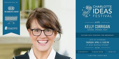 The Charlotte Ideas Festival featuring Kelly Corrigan