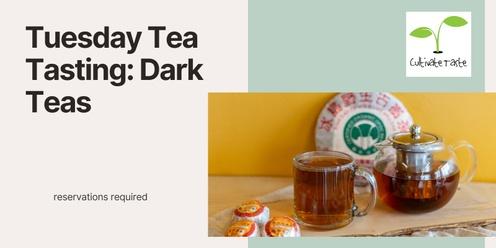 Tea Tasting: Dark Teas