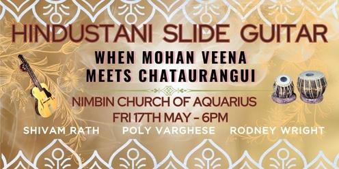 Hindustani Slide Guitar - Mohan Veena meets Chataurangui