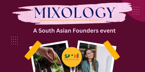 Mixology: Partnerships & Mixing Cocktails for South Asian Startup Founders & Operators