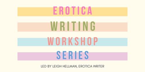 Erotica Writing Workshop Series