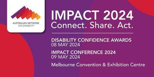 Australian Network on Disability - 2024 IMPACT Conference and Disability Confidence Awards