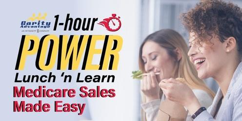 One-Hour Power Lunch ‘n Learn - Medicare Sales Made Easy