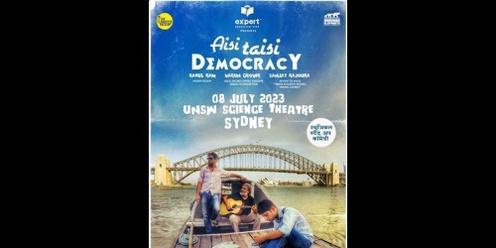 Aisi Taisi Democracy Live In Sydney - Saturday, 8th July 2023