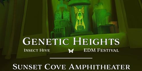 Genetic Heights Festival: Insect Hive (Sunset Cove Amphitheater)