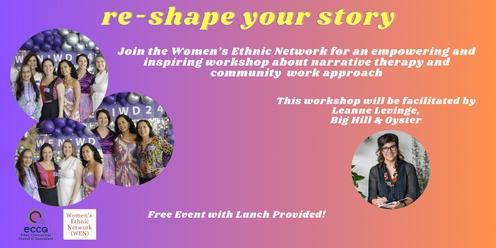Women's Ethnic Network Workshop - Reshaping Your Story