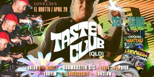 Taste Club (QLD) // Sundance X Loveless @ El Grotto 