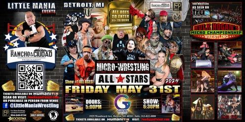 Detroit, MI - Micro-Wrestling All * Stars: Little Mania Thrashes The Theater! *Show #1 All Ages*