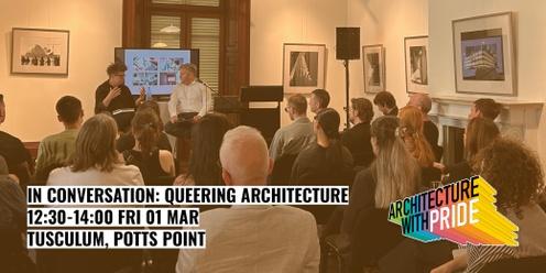 Architecture with Pride | In Conversation - Queering Architecture