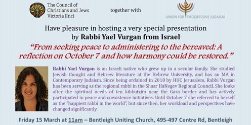 Rabbi Yael Vurgan - From seeking peace to administering to the bereaved: A reflection on October 7 and how harmony could be restored.
