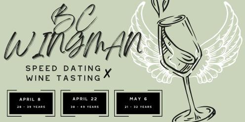 BC Wingman Speed Dating & Wine Tasting (AGES 38 - 49)
