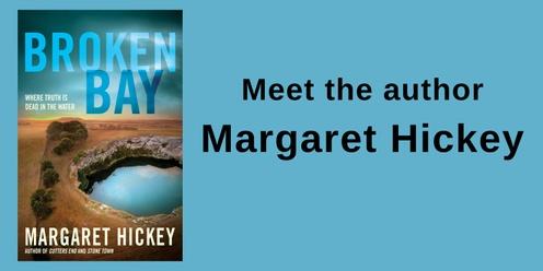 Meet the author - Margaret Hickey