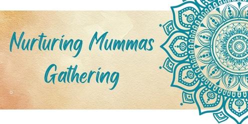 Nurturing Mumma Gathering