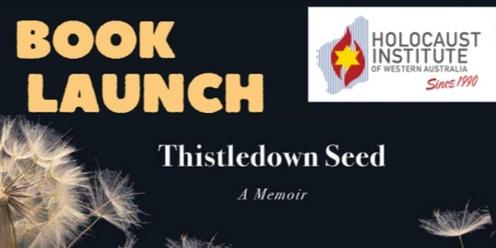 Book Launch - Thistledown Seed