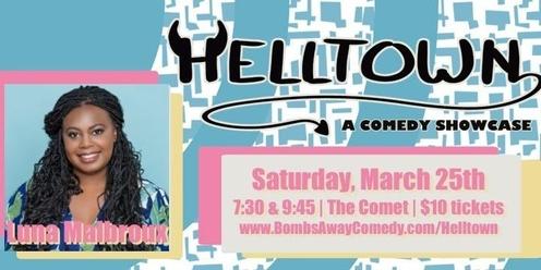 3/25 | Helltown A Comedy Showcase | Luna Malbroux