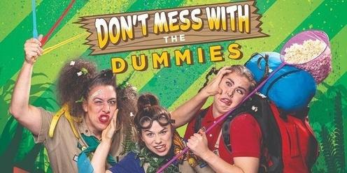 Don't Mess with the Dummies | Hopetoun