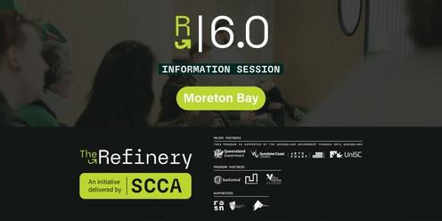  R | 6.0 Information Session: Moreton Bay 
