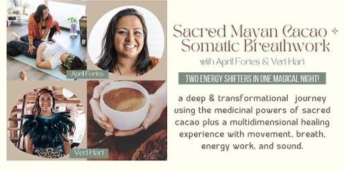 6/30 - Sacred Mayan Cacao + Somatic Breathwork Journey - Tustin