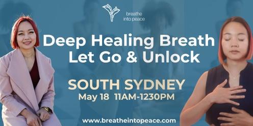 Deep Healing Breath-Let Go & Unlock