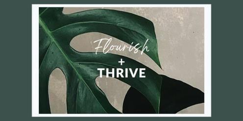 Flourish + Thrive