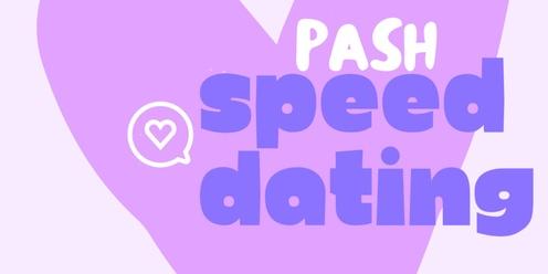 PASH All Abilities Speed Dating (18-40yrs) 