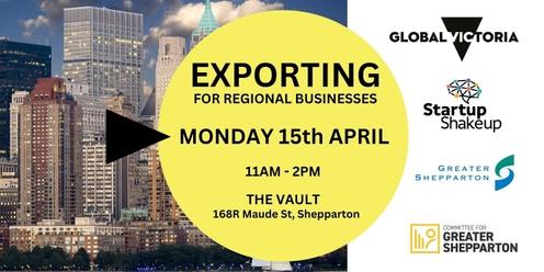 Exporting for Regional Businesses (Shepparton)