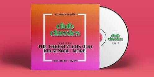 Club Classics Vol. 5 w/ The Freestylers + Kid Kenobi