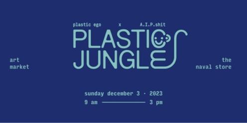 Plastic Jungle Art Market | 2023 Summer Market