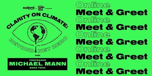 Professor Michael Mann - Clarity on Climate: Beyond Net Zero [Online Meet & Greet]