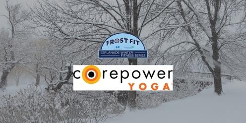 Frost Fit 2024: Wednesday Yoga Sculpt with CorePower Yoga 