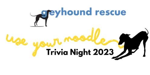 Use Your Noodle - Greyhound Rescue Trivia Night 2023