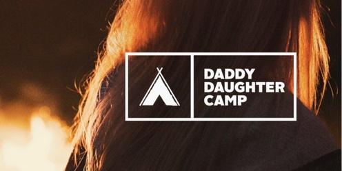 Daddy Daughter Camp 5-7 May