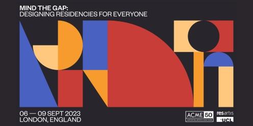 Res Artis Conference—Mind the Gap: Designing residencies for everyone