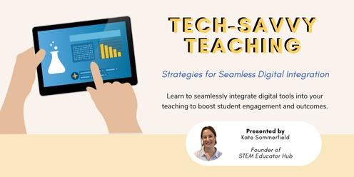 Workshop: Tech-Savvy Teaching (4:00pm Session)