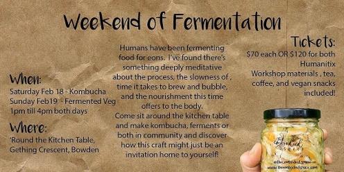 Weekend of Fermentation