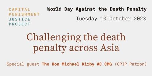 CPJP Fundraiser: Challenging the death penalty across Asia