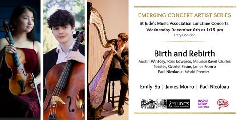 Birth and Rebirth | Harp, Volin & Cello | St Jude's Bowral