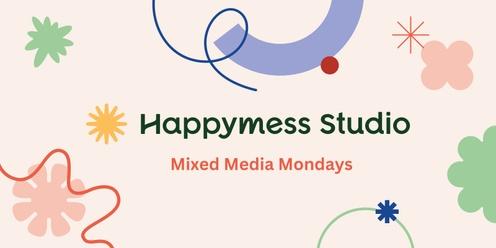 Happymess Mixed Media Mondays 