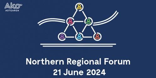 Northern Regional Forum 2024 | 21 June