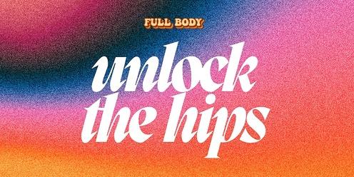 Unlock The Hips