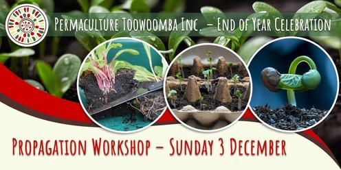 End of Year Celebration with Propagation Workshop